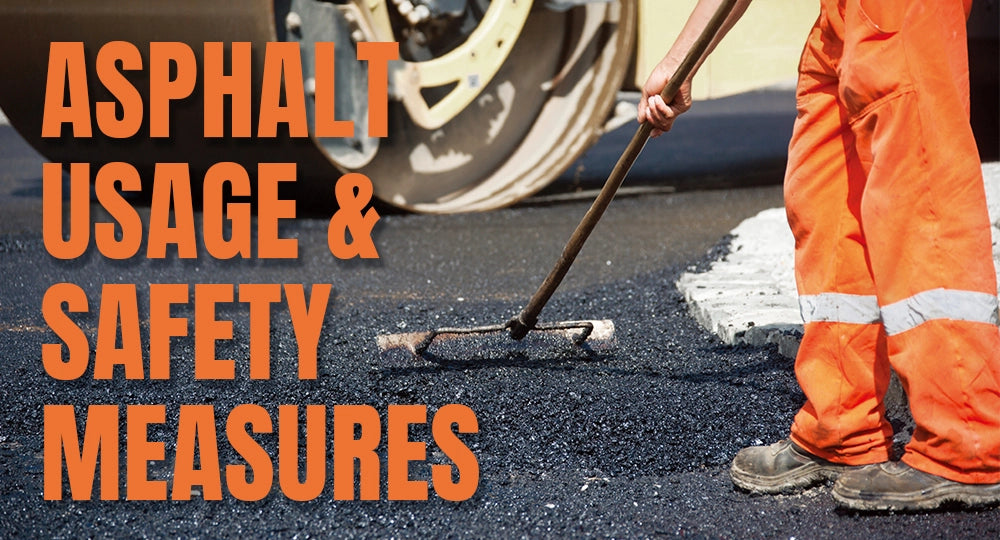 Asphalt Usage and Safety Measures