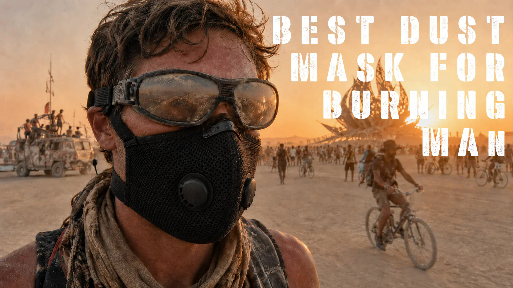 Best Dust Mask for Burning Man